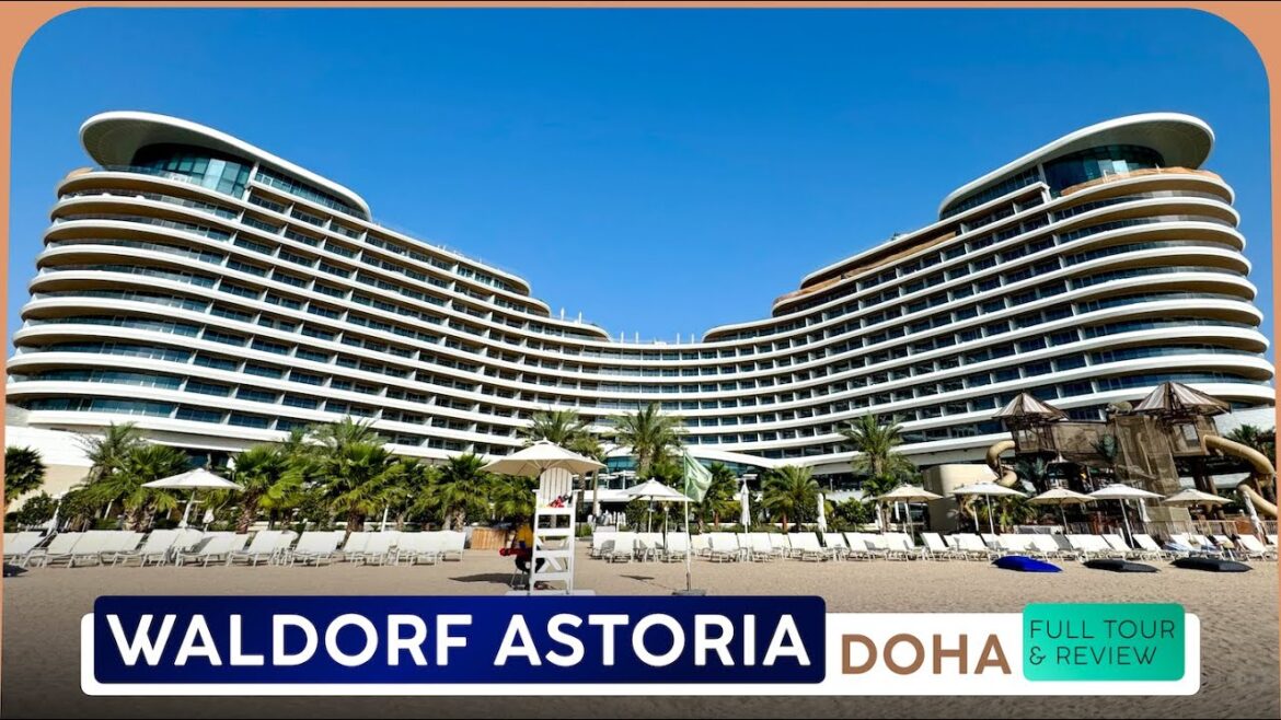 WALDORF ASTORIA LUSAIL DOHA · Hotel Tour & Review · Doha, Qatar 🇶🇦 Beauty in Waves