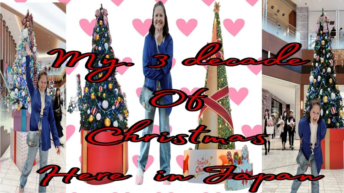 3 DECADE OF CHRISTMAS HERE IN JAPAN