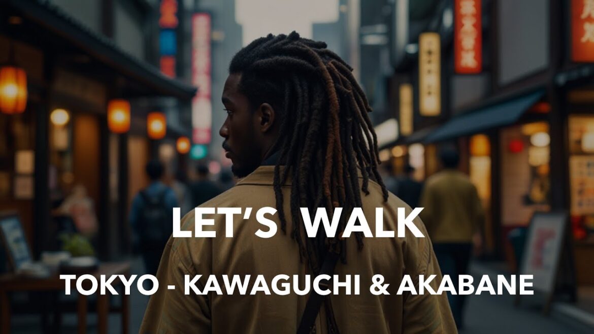 Lets Walk – Kawaguchi to Akabane Lets Walk - Kawaguchi to Akabane