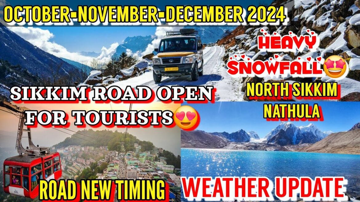 Sikkim Weather Update October 2024|Sikkim Tour 2024|North Sikkim Tour 2024