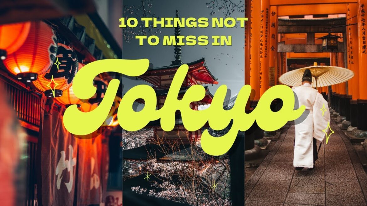 10 Things Not to Miss in Tokyo | JAPAN🇯🇵