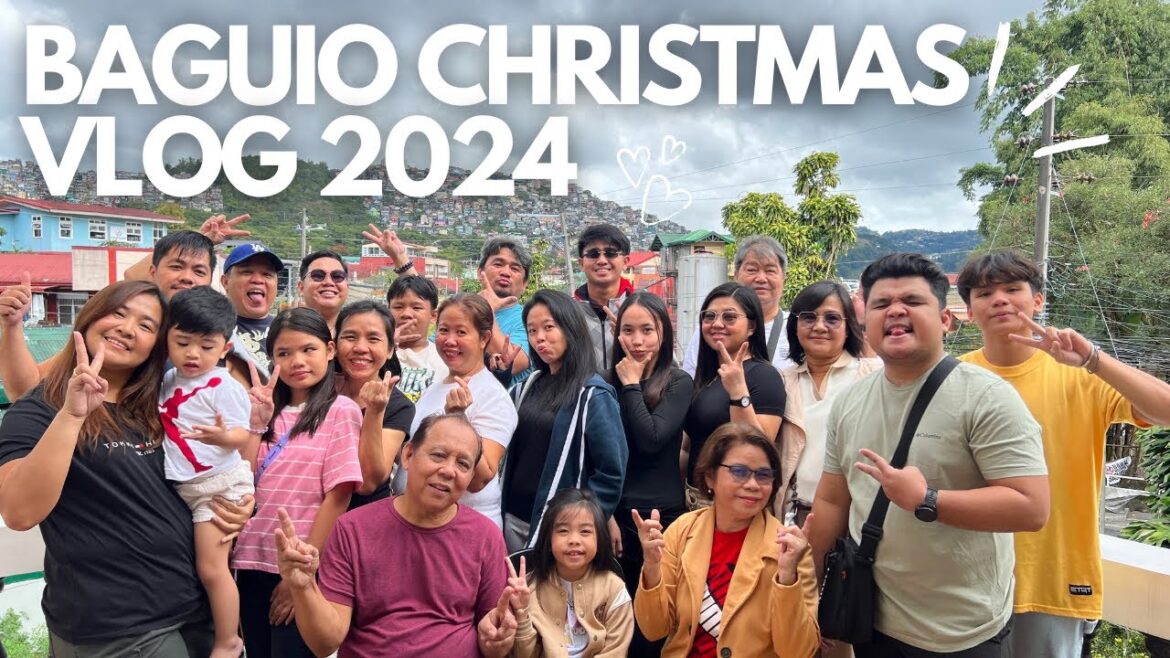 DIAZ │MONTOJO │ PUNZALAN │ LUAT FAMILY CELEBRATE CHRISTMAS 2024 AT BAGUIO CITY! DIAZ │MONTOJO │ PUNZALAN │ LUAT FAMILY CELEBRATE CHRISTMAS 2024 AT BAGUIO CITY!