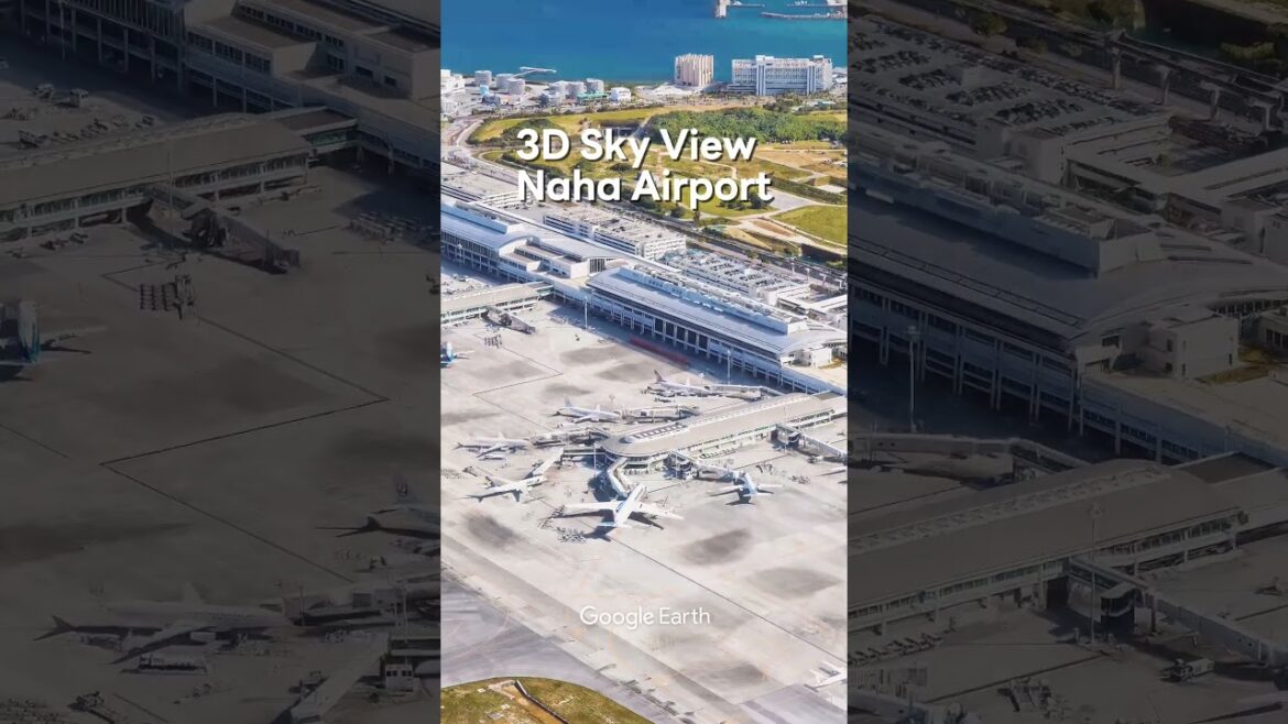 Okinawa Naha 🏝️ Airport 3D sky view