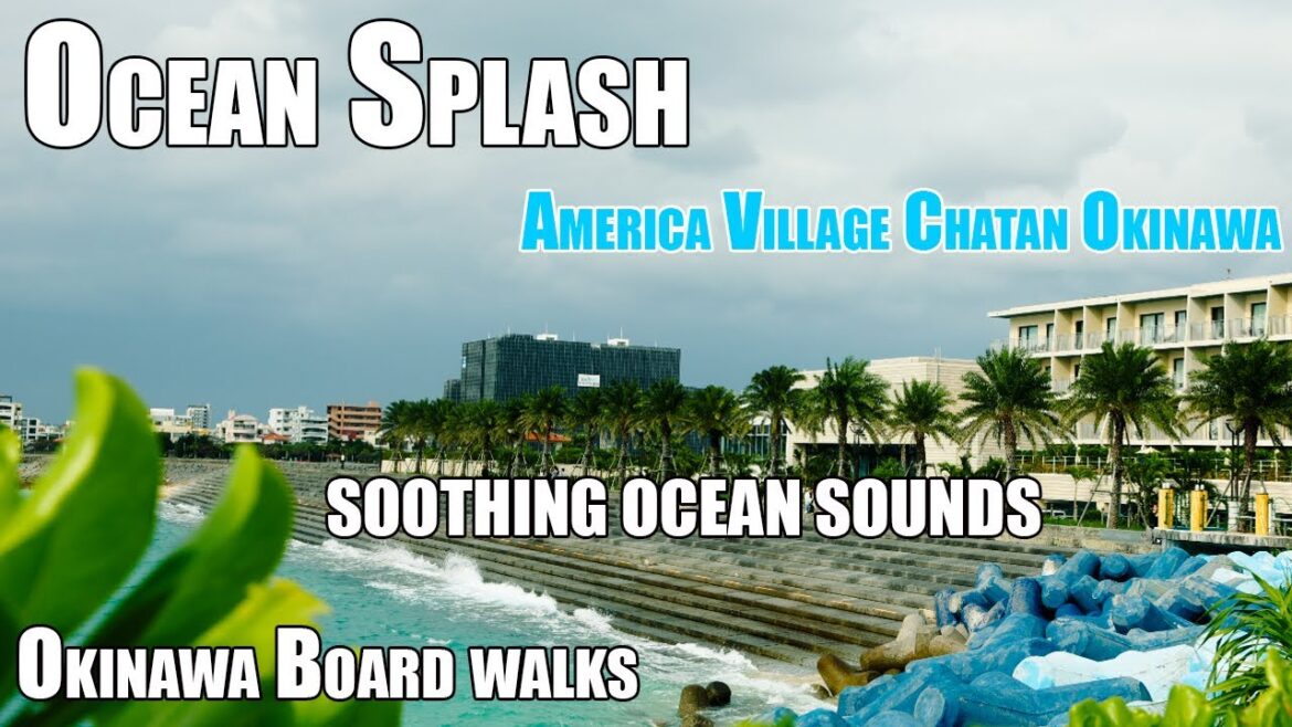 Soothing Ocean Splash at American Village, Okinawa, Japan | Experience Serenity