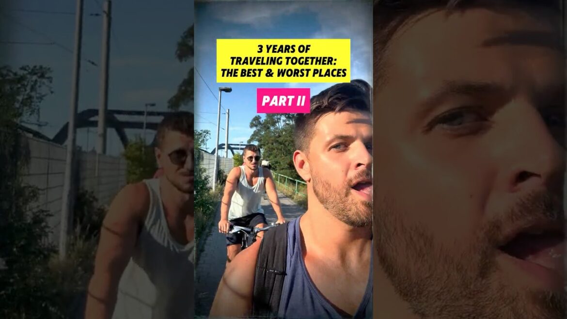 Our Best and Worst Places from 3 Years Together (Part 2) Our Best and Worst Places from 3 Years Together (Part 2)