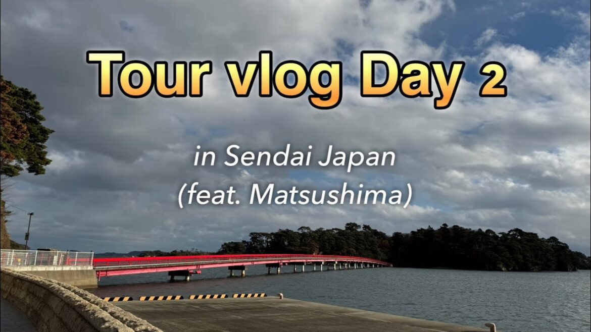 Tour vlog in Sendai Japan. Day 2