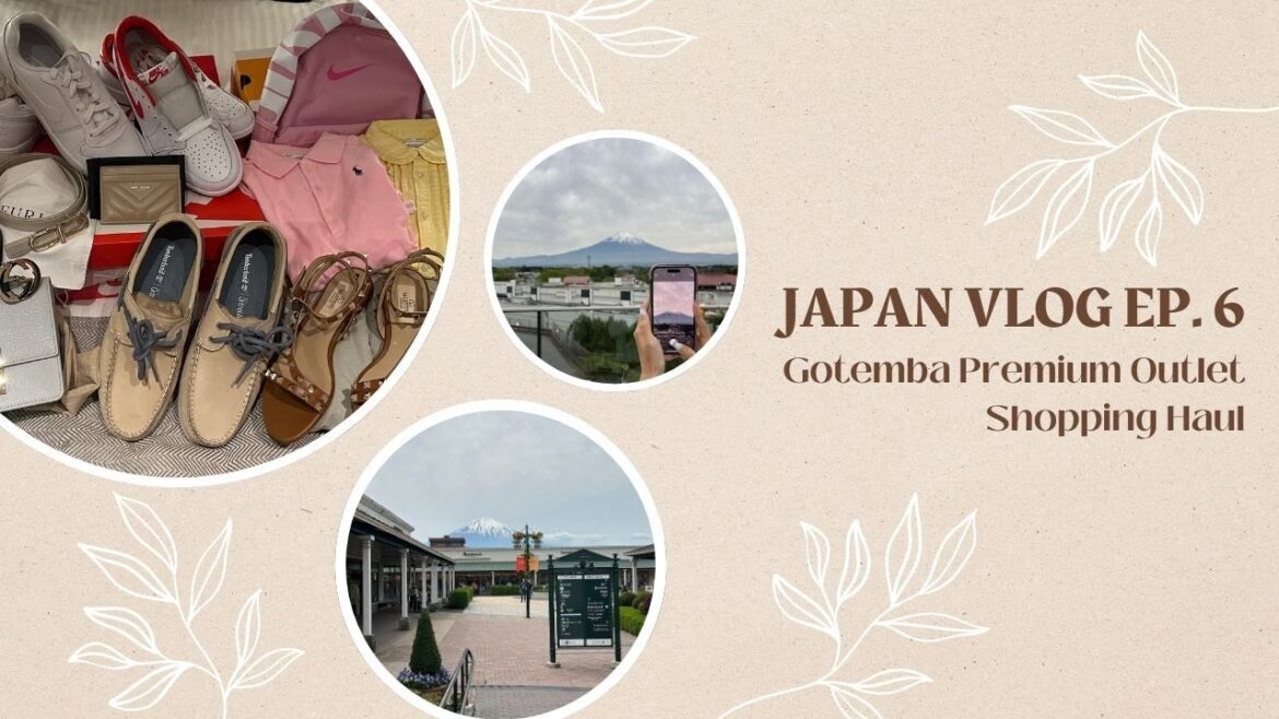 Spring 2024 Japan Travel Vlog Ep 6 | Gotemba Outlet Shopping Haul