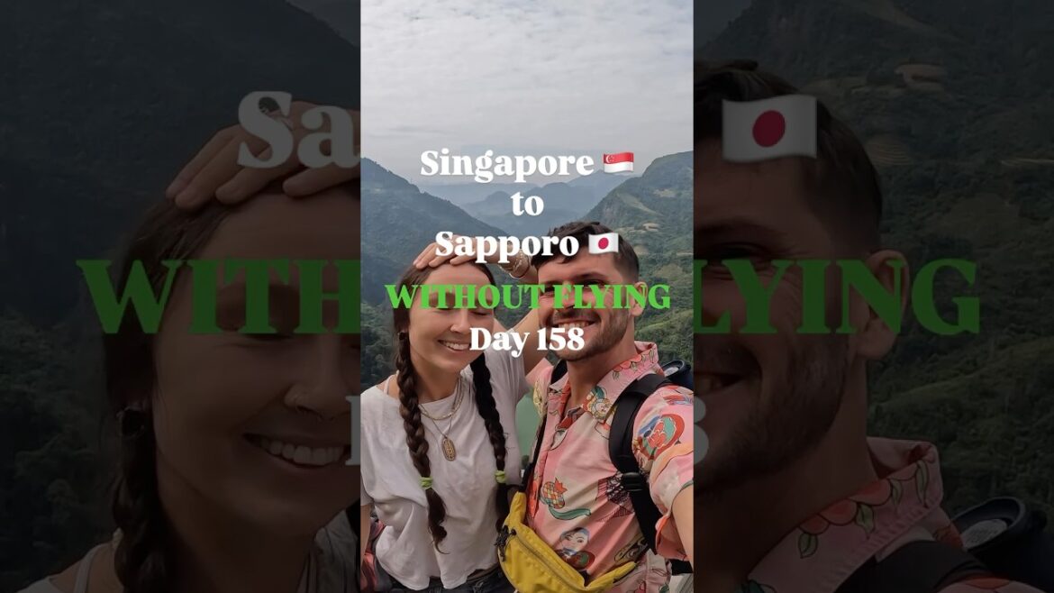 Singapore to Sapporo WITHOUT Flying: Day 158