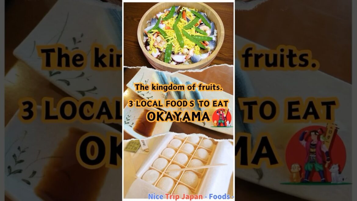 【OKAYAMA-food-Nice Trip Japan】 3 LOCAL FOODS TO EAT - The kingdom of fruits