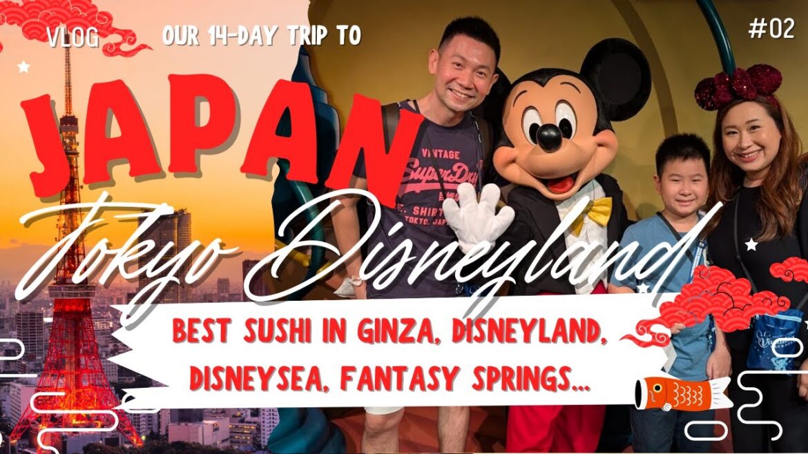 #BigJapan Tokyo, Part 2 - Ginza's Best Sushi, Disneyland, Fantasy Springs, Miracosta and more!