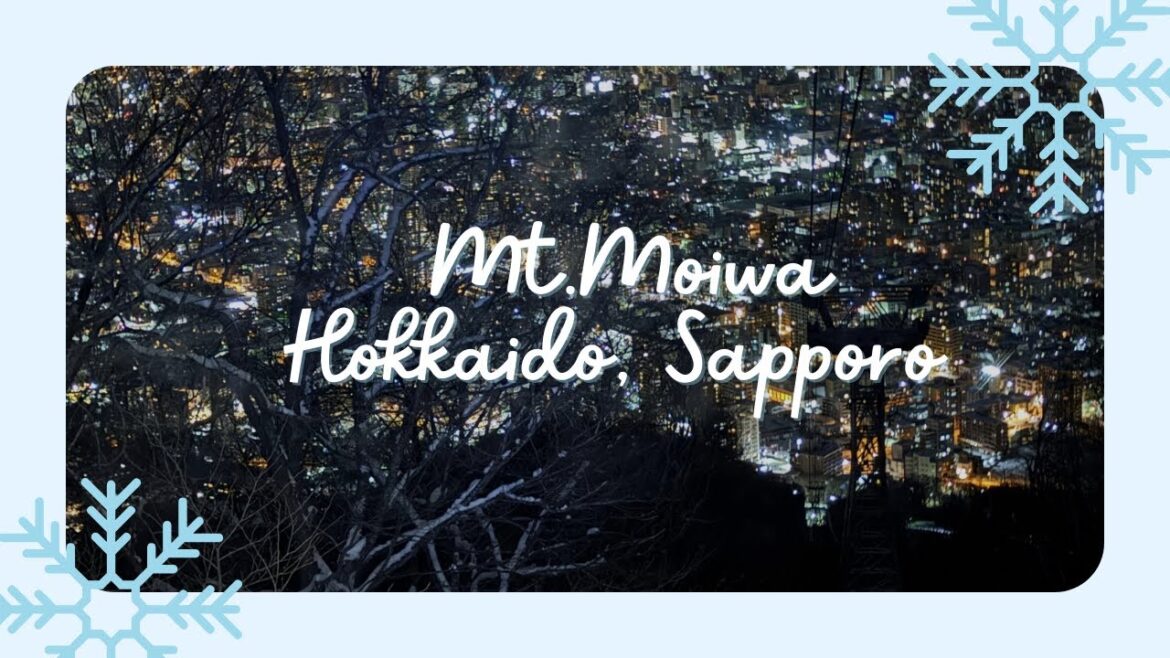 Mt. Moiwa Hokkaido, Sapporo Japan | Viewtiful Sapporo | Winter Vlog ❄️