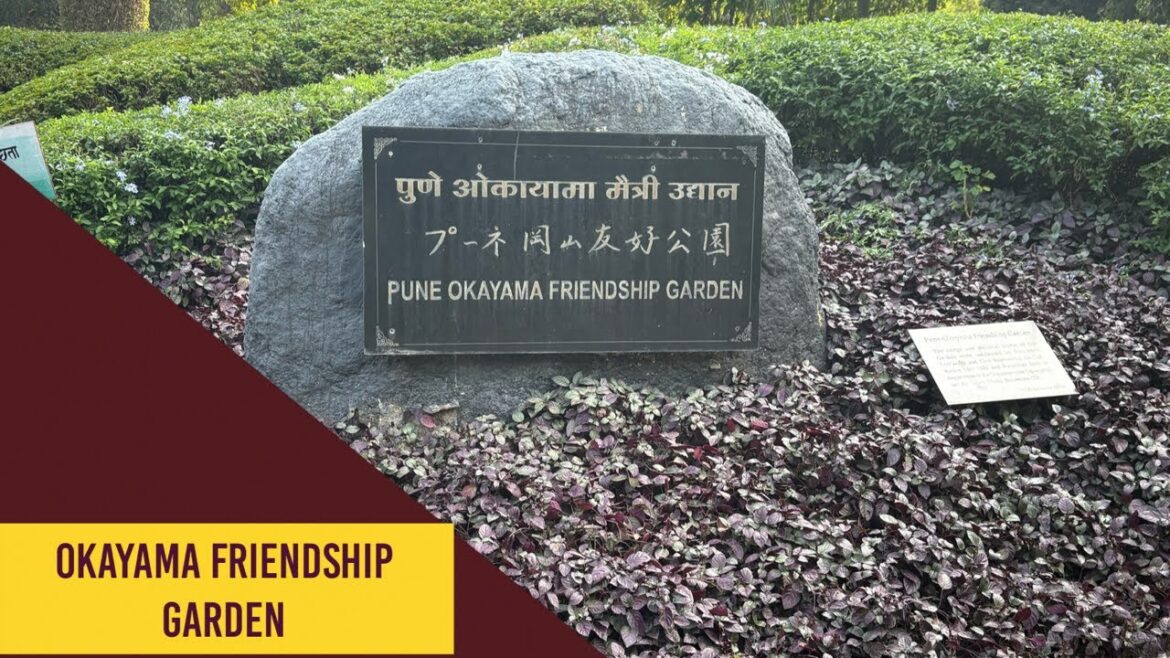 Okayama Friendship Garden|Pune|Pu.La Deshpande Garden. #pune #okayamagarden #puladeshpandegarden