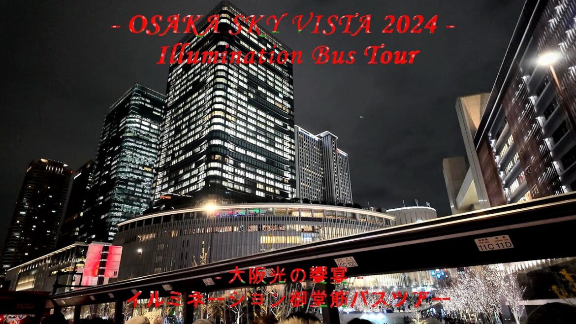 4K | OSAKA Illuminations Bus Tour l 2024.12.25 | 大阪御堂筋イルミネーション | バスツアー | JAPAN 4K | OSAKA Illuminations Bus Tour l 2024.12.25 | 大阪御堂筋イルミネーション | バスツアー | JAPAN