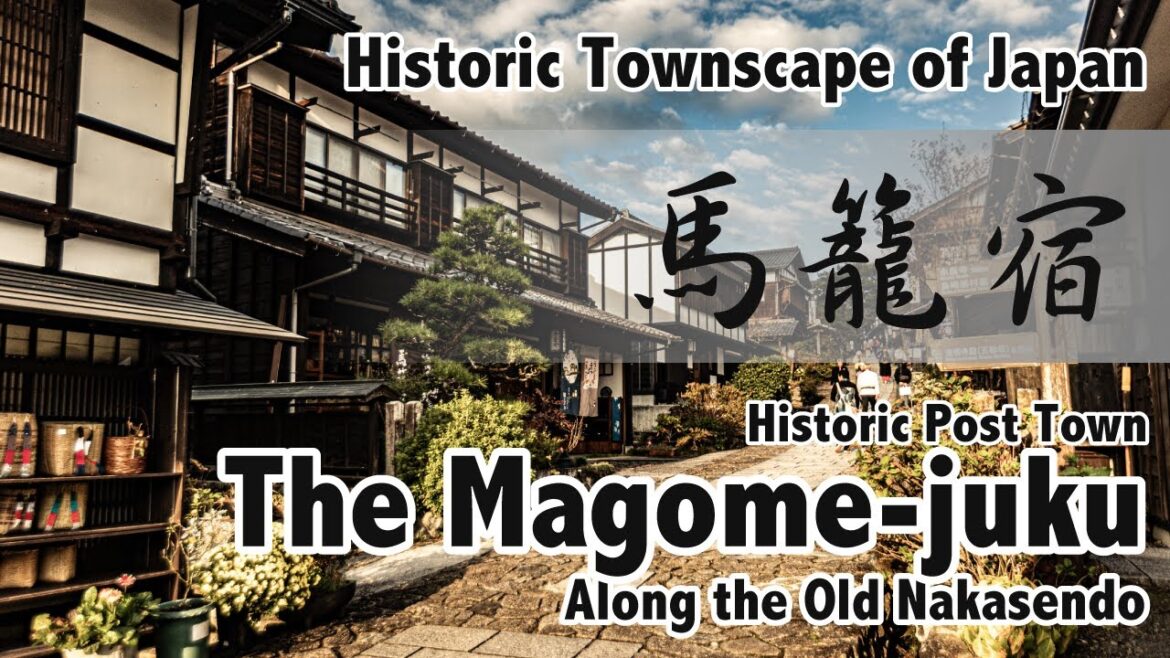 【Gokaido：Nakasendo】Magome-juku（馬籠宿）