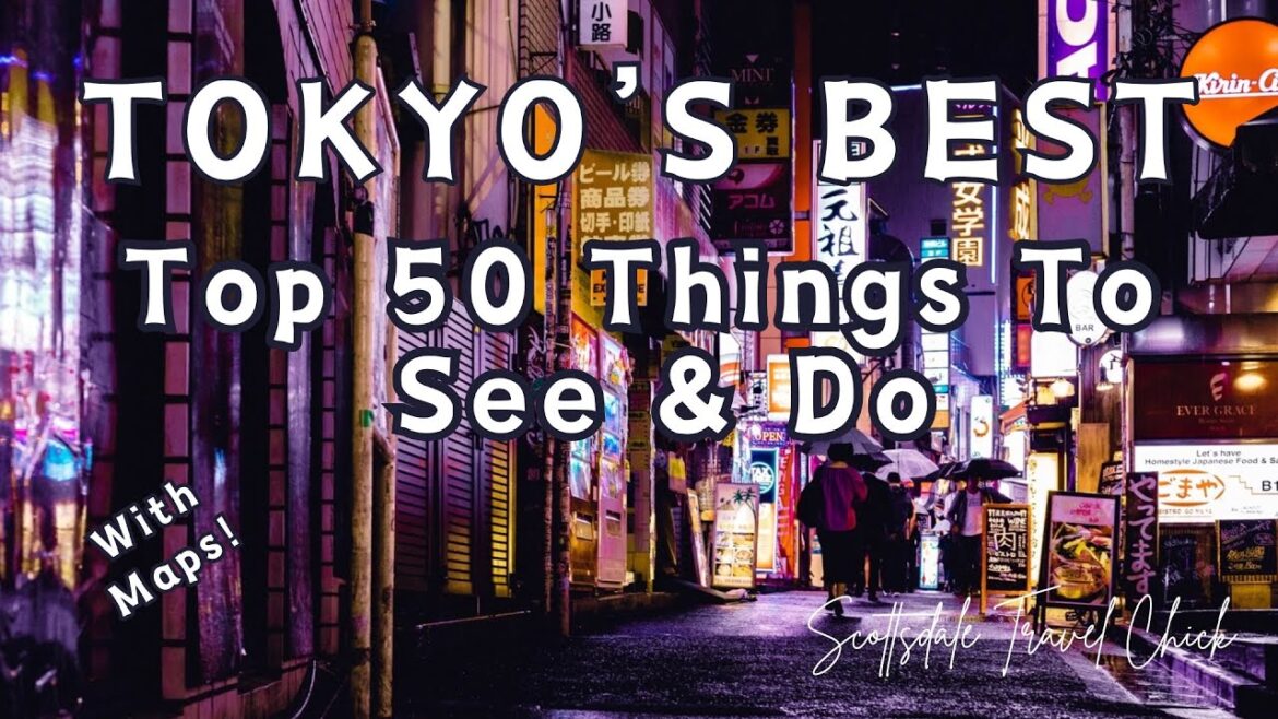 Tokyo’s Best – The Top 50 Things To See & Do (with maps!) Tokyo’s Best - The Top 50 Things To See & Do (with maps!)