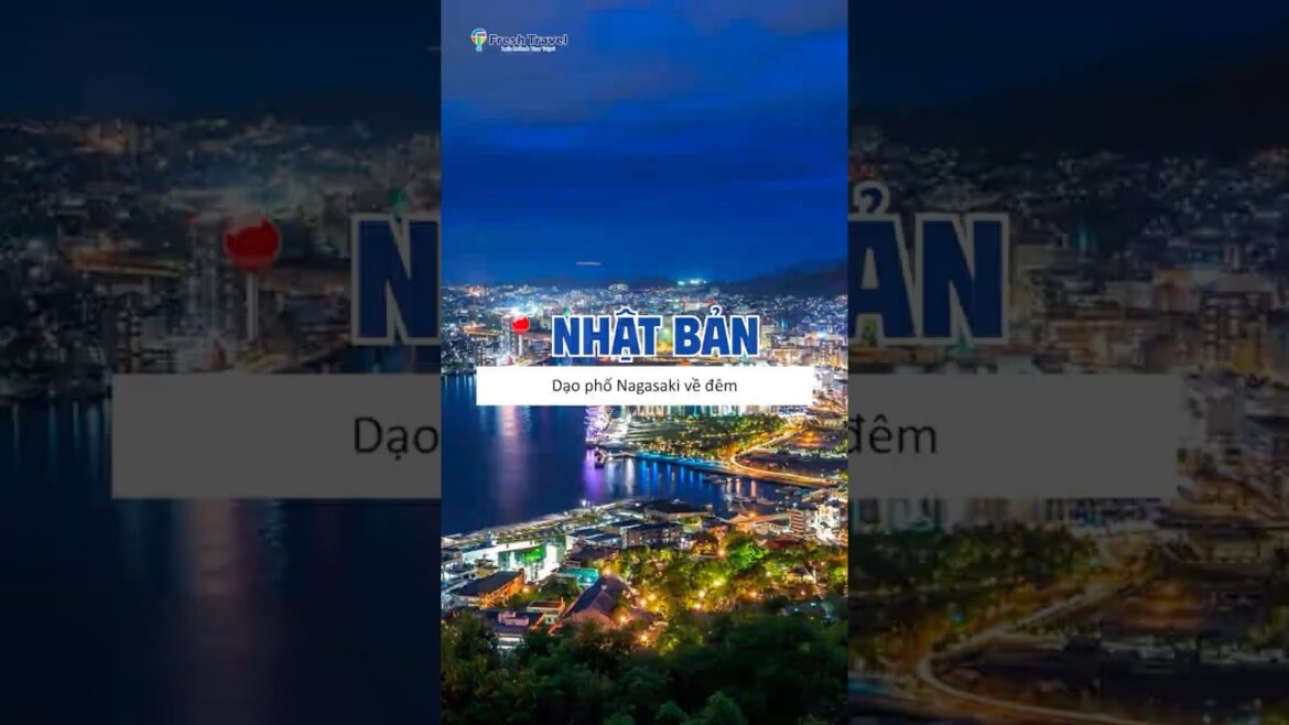 🇯🇵 Dạo đêm thành phố Nagasaki, Nhật Bản  #freshtravel #travel #dulichnhatban #nagasaki