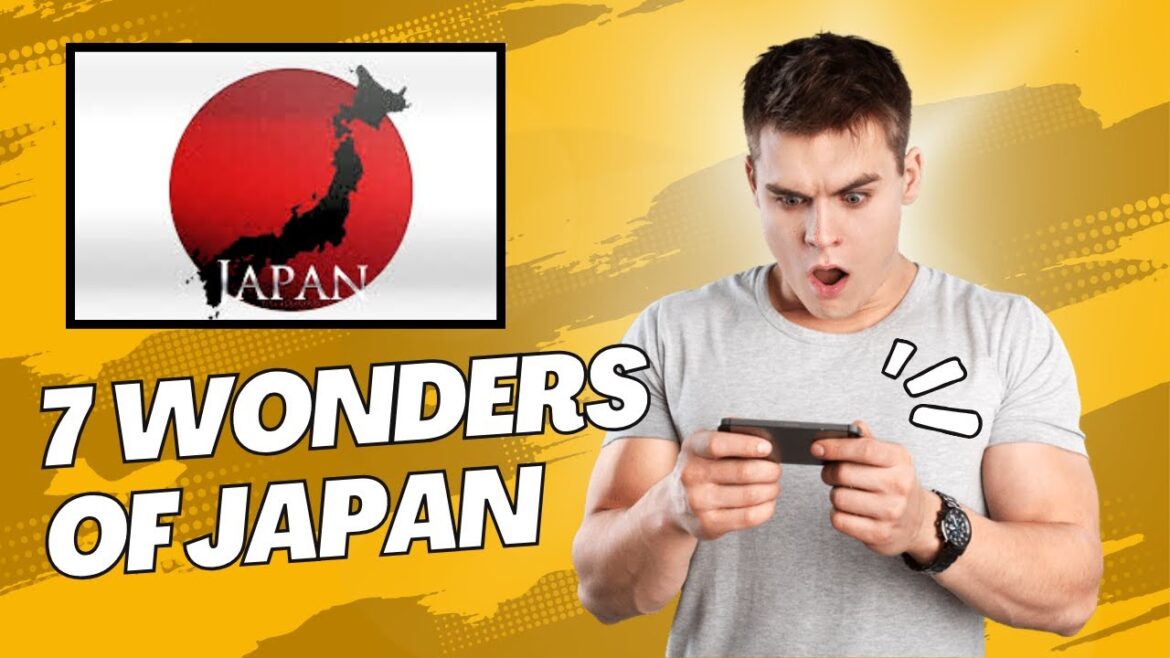 7 wonders of Japan that showcase its beauty and heritage