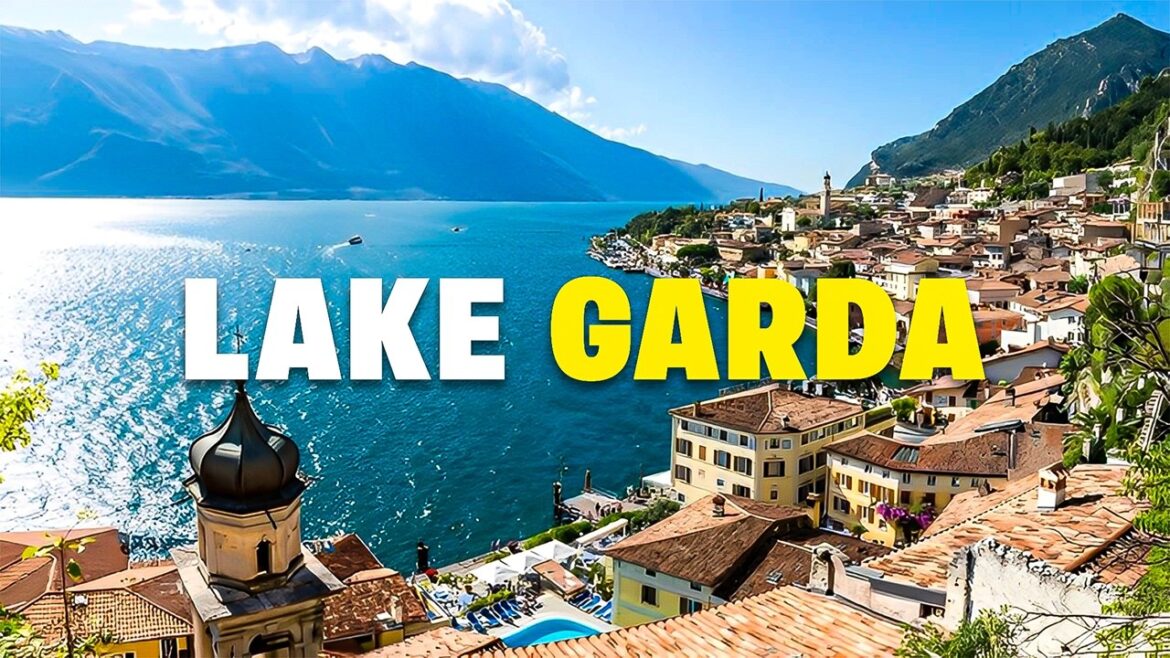 Lake Garda's Best Places You Must Visit