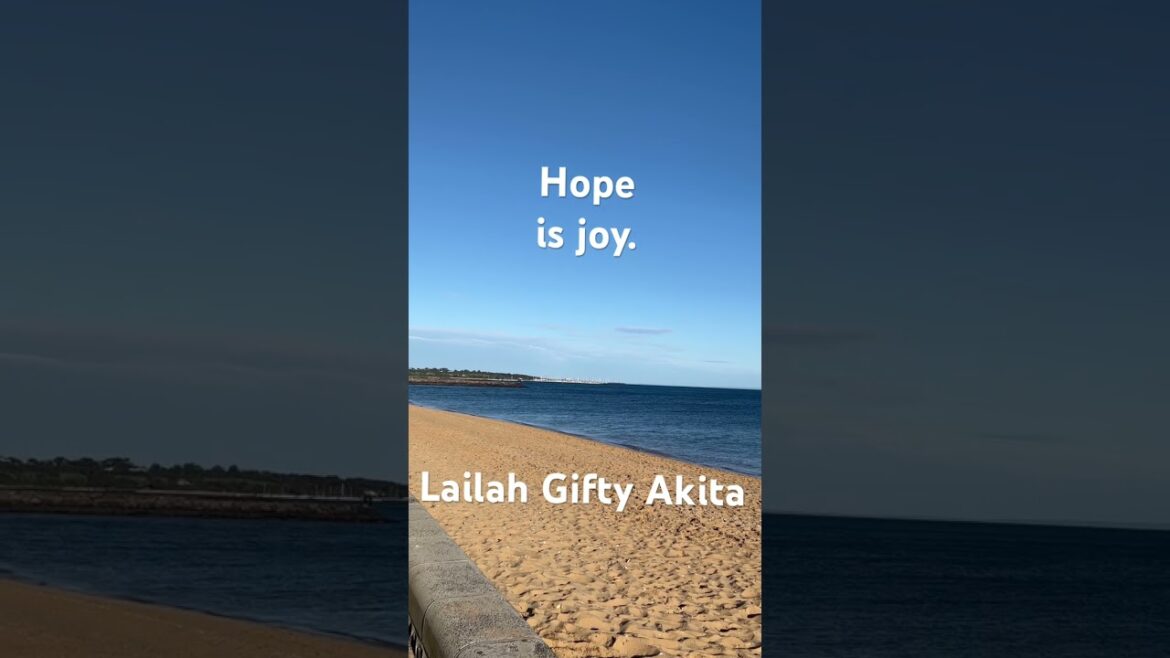 Hope is joy.  - Lailah Gifty Akita  #shorts