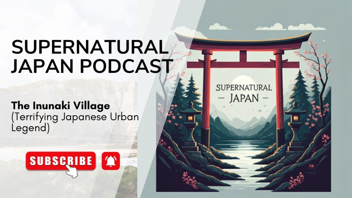 Supernatural Japan - Episode 18: The Inunaki Village 犬鳴村 (Terrifying Japanese Uban Legend)