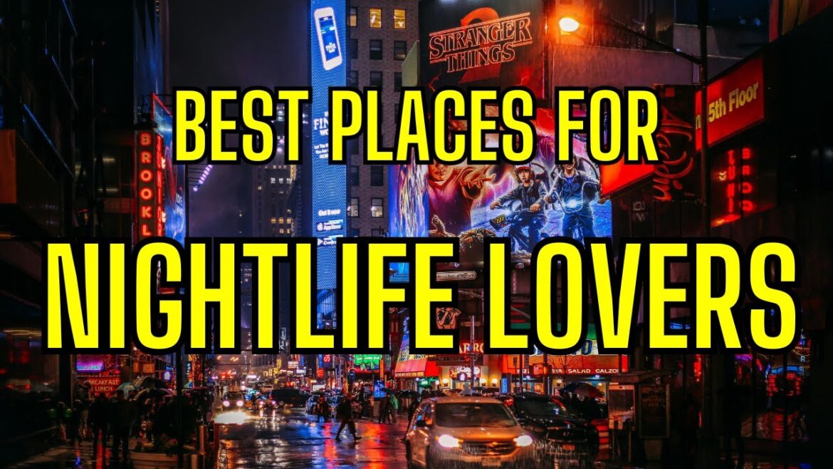 5 Best Places for Nightlife Lovers | Ultimate Party Destinations 5 Best Places for Nightlife Lovers | Ultimate Party Destinations