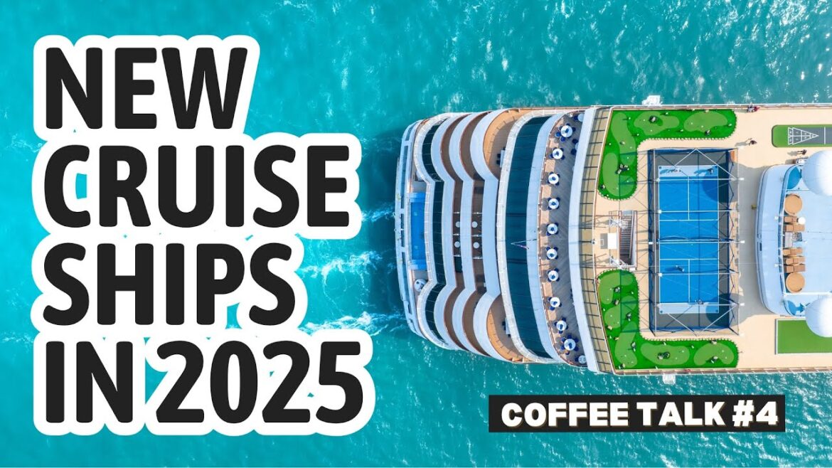 NEW CRUISE SHIPS Launching in 2025!