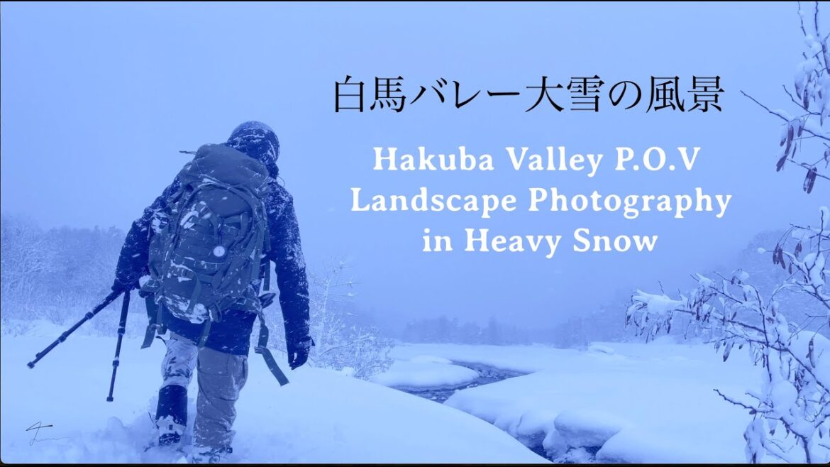 P.O.V 大雪の白馬村周辺の風景写真-Hakuba Valley P O V Landscape Photography in Heavy Snow