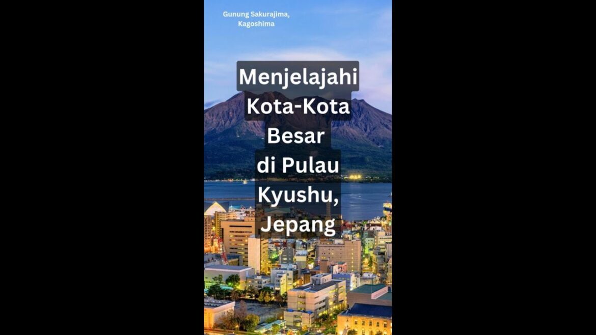 Menjelejajah Kota Besar di Pulau Kyushu, Jepang Part 1