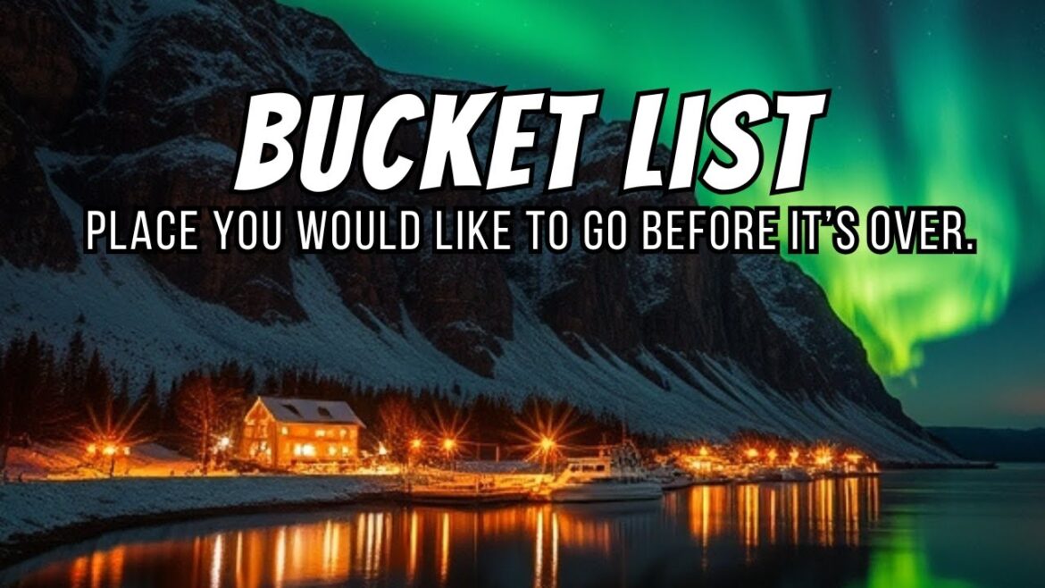 EPIC Bucket List Travel Destinations You Need to Visit Now EPIC Bucket List Travel Destinations You Need to Visit Now