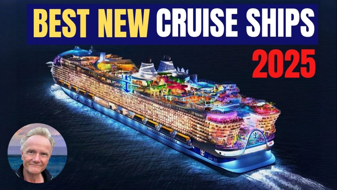 The 9 Best New Cruise Ships Coming in 2025! The 9 Best New Cruise Ships Coming in 2025!