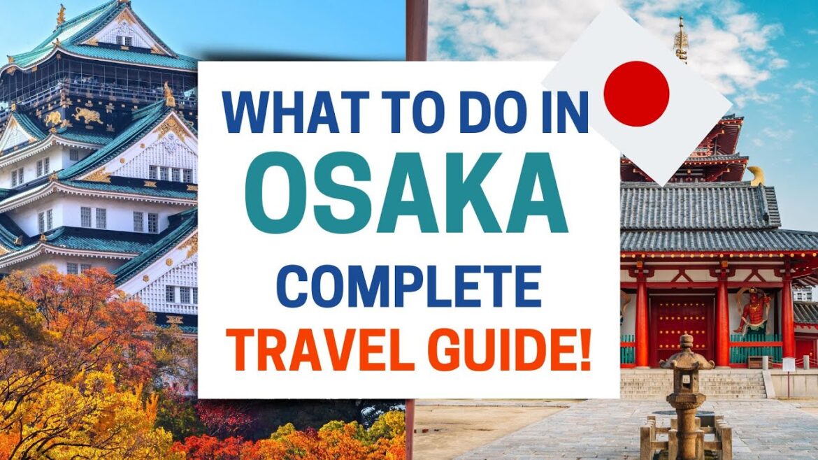 Osaka Travel Guide – History, Traditions and Things to do in Osaka Osaka Travel Guide - History, Traditions and Things to do in Osaka