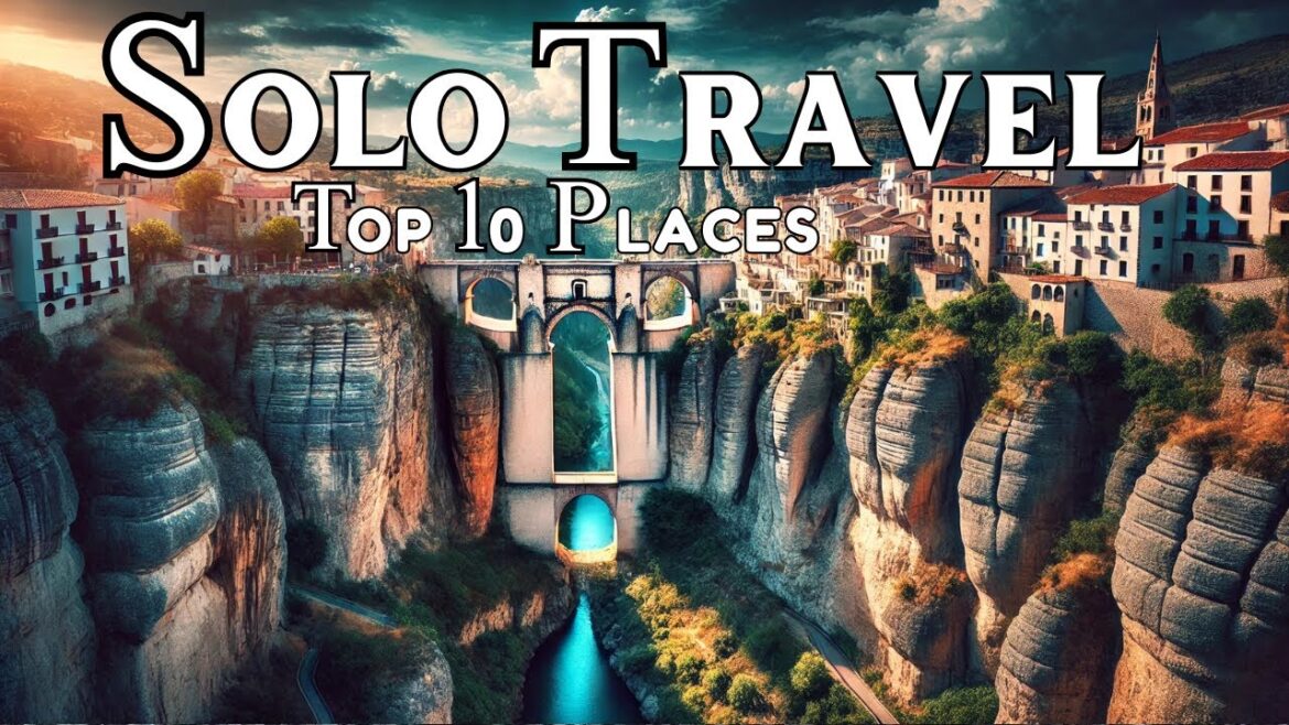 Top 10 Solo Travel Destinations in 2025 | Where to Travel Alone ? -  solo travel guide 4k
