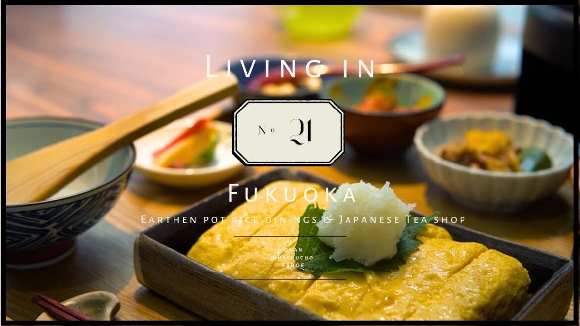 LIVING in FUKUOKA | No.21 | Earthen pot rice dinings & Japanese Tea shop LIVING in FUKUOKA | No.21 | Earthen pot rice dinings & Japanese Tea shop