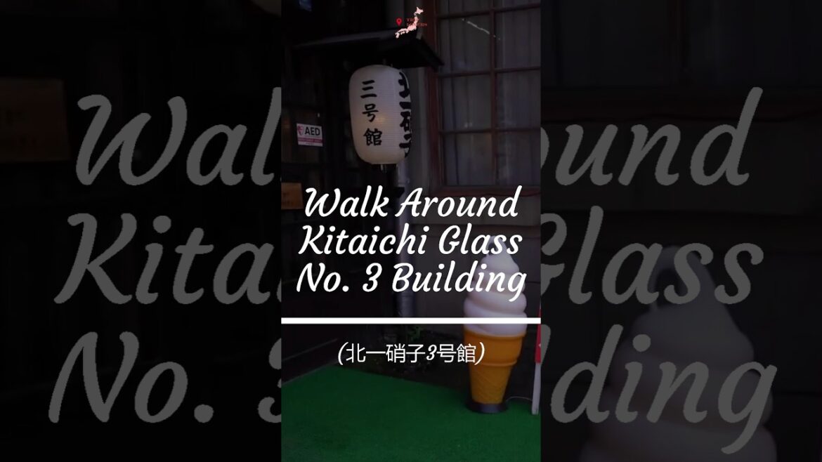 A Quick Walk Around Kitaichi Glass No. 3 Building #shortsfeed #glassart #musicbox #japantravel A Quick Walk Around Kitaichi Glass No. 3 Building #shortsfeed #glassart #musicbox #japantravel