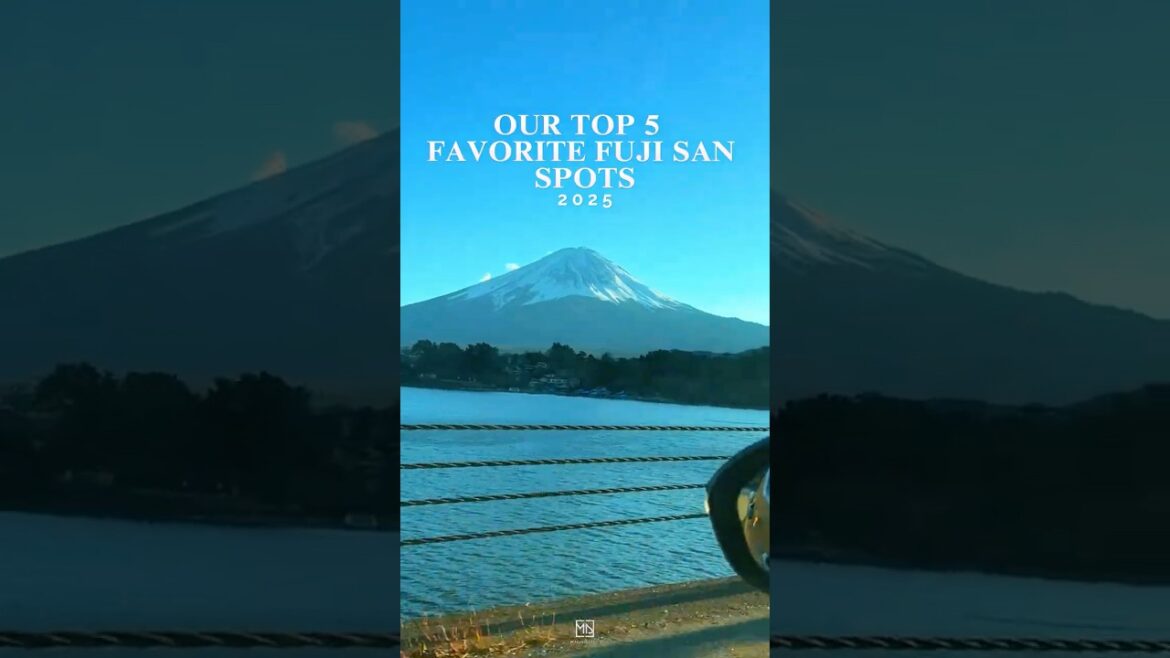 Our Top 5 Mt. Fuji-san Spots for 2025! 🇯🇵✨ #japan #fujisan #top #travel #shorts