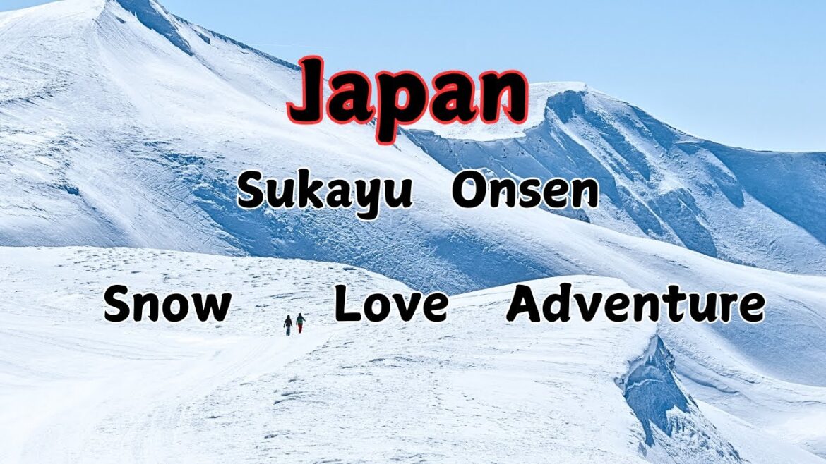 Discover The Winter Of Sukayu Onsen Japan