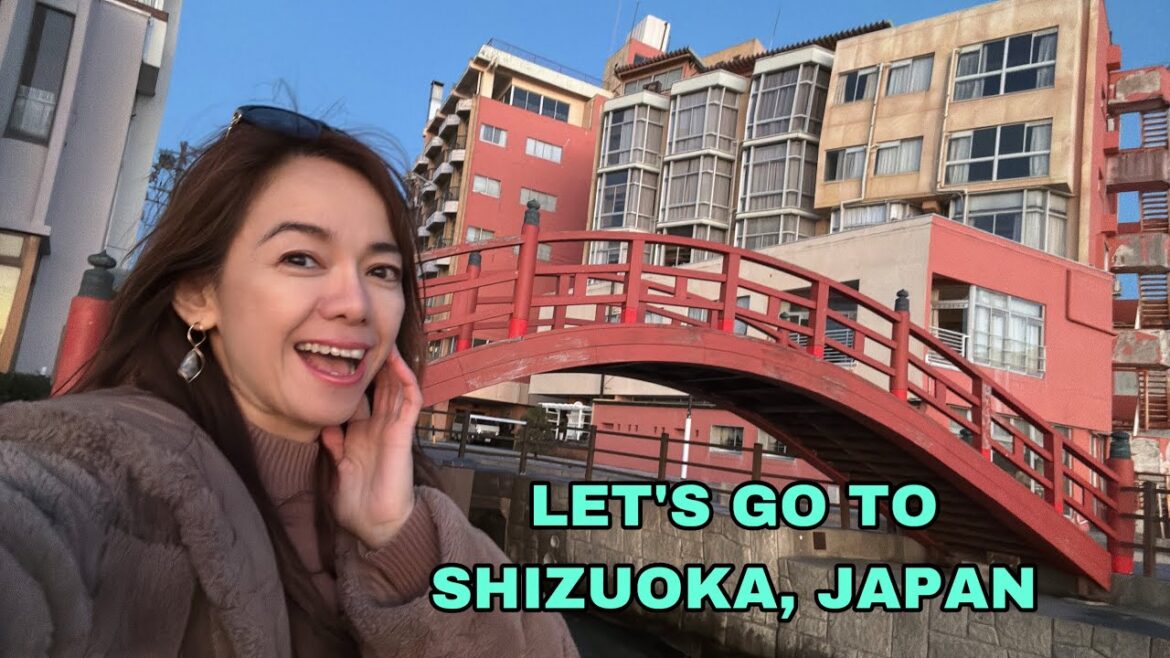 Let’s go to SHIZUOKA, one of the BEST PLACES in JAPAN