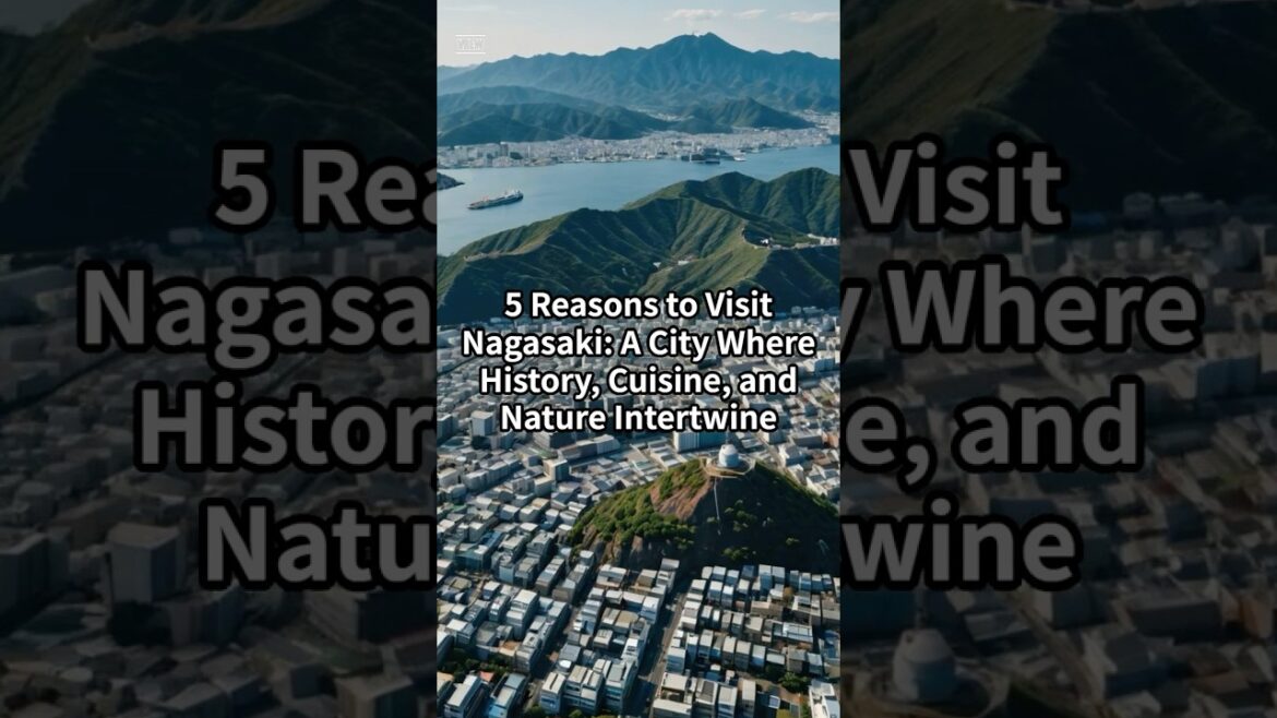 5 Reasons to Visit Nagasaki: A City Where History, Cuisine, and Nature Intertwine