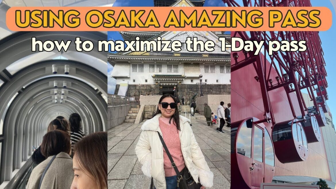 OSAKA Amazing Pass – How to Maximize the 1-Day Pass! OSAKA Amazing Pass - How to Maximize the 1-Day Pass!