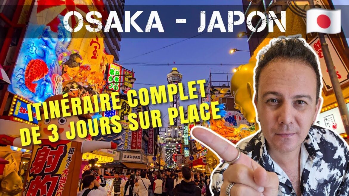 Que faire à Osaka au Japon