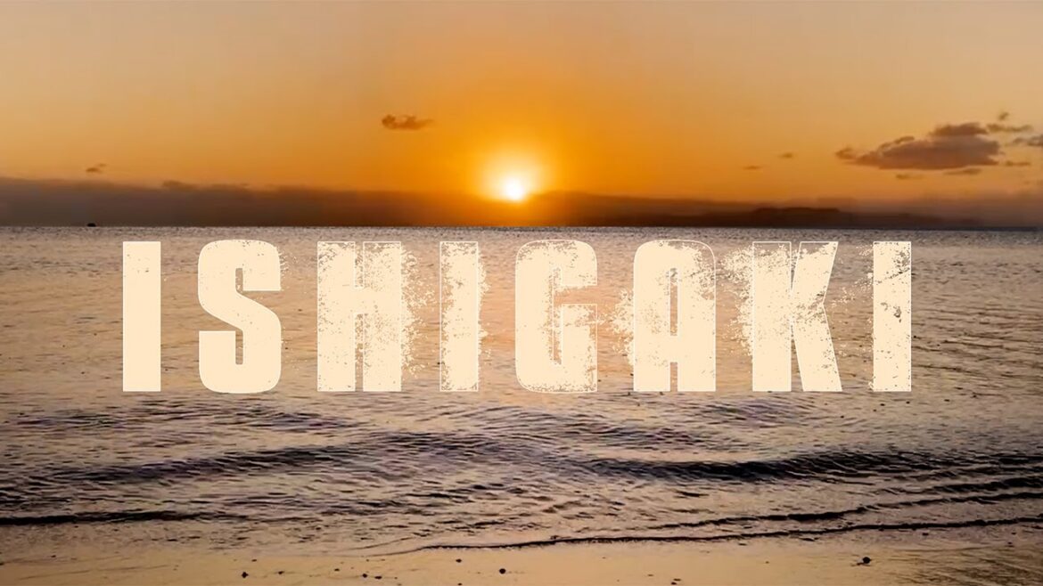 Ishigaki | Japan's Lesser Known Tropical Island