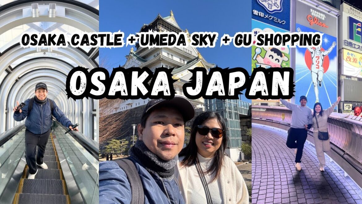 Osaka Japan Vlog ep. 1 | Osaka Castle | Umeda Sky Bldg | GU, Uniqlo | Dotonbori