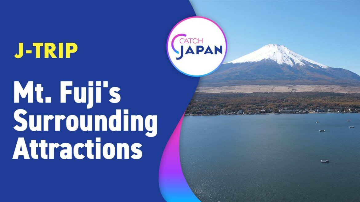 Mt. Fuji's Surrounding Attractions