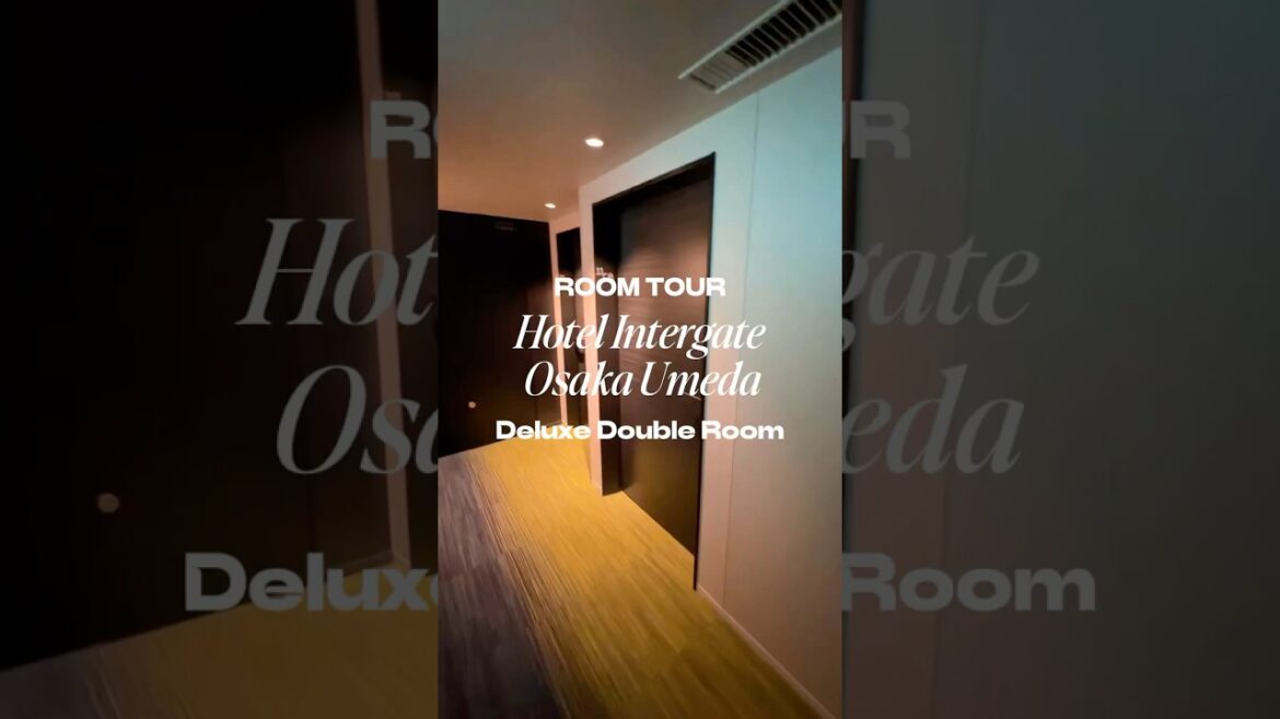 Hotel Intergate Osaka Umeda Deluxe Double Room Tour