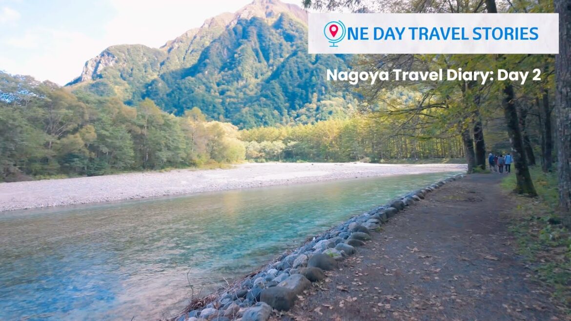Nagoya Travel Diary Day 2 - Kamikochi Day