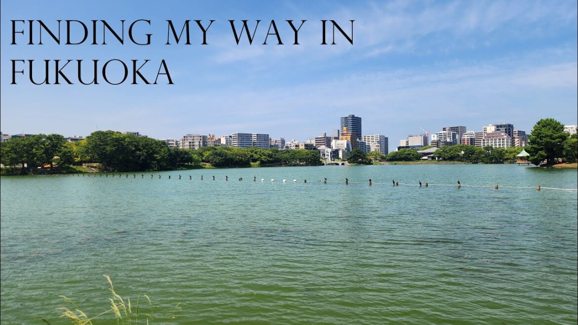 Finding my way in Fukuoka Finding my way in Fukuoka