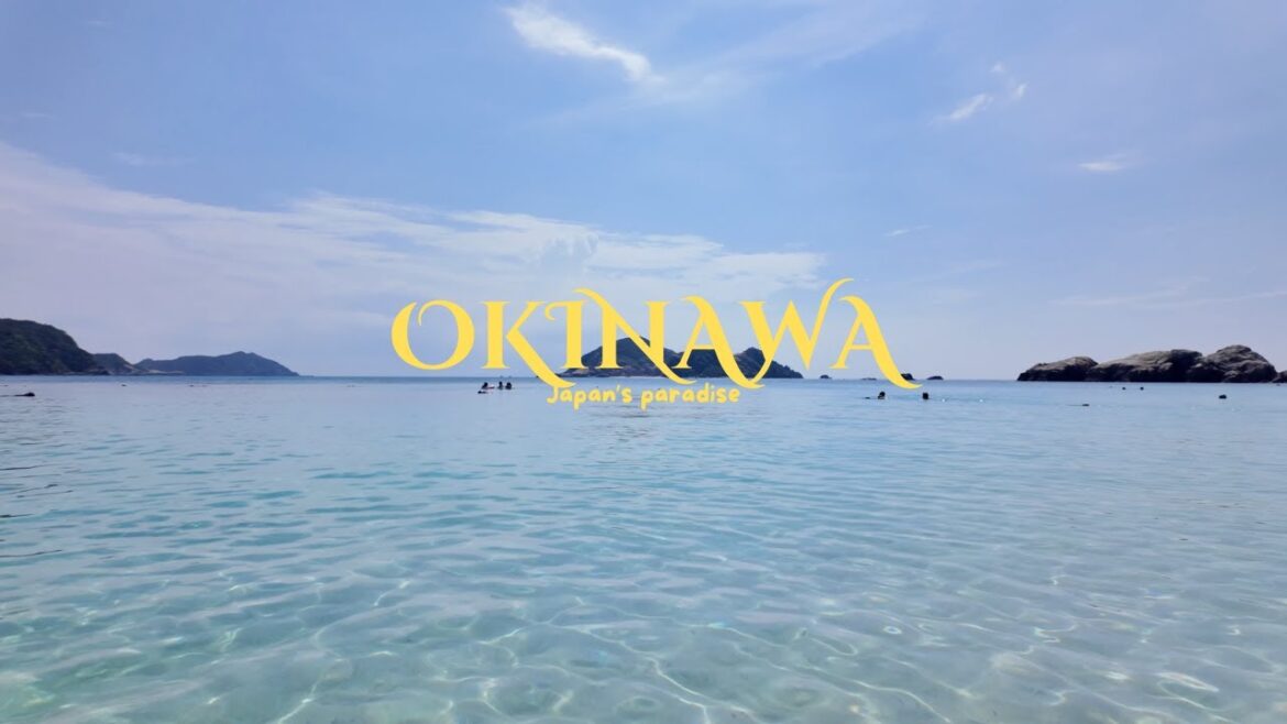 okinawa – japan’s paradise okinawa - japan's paradise