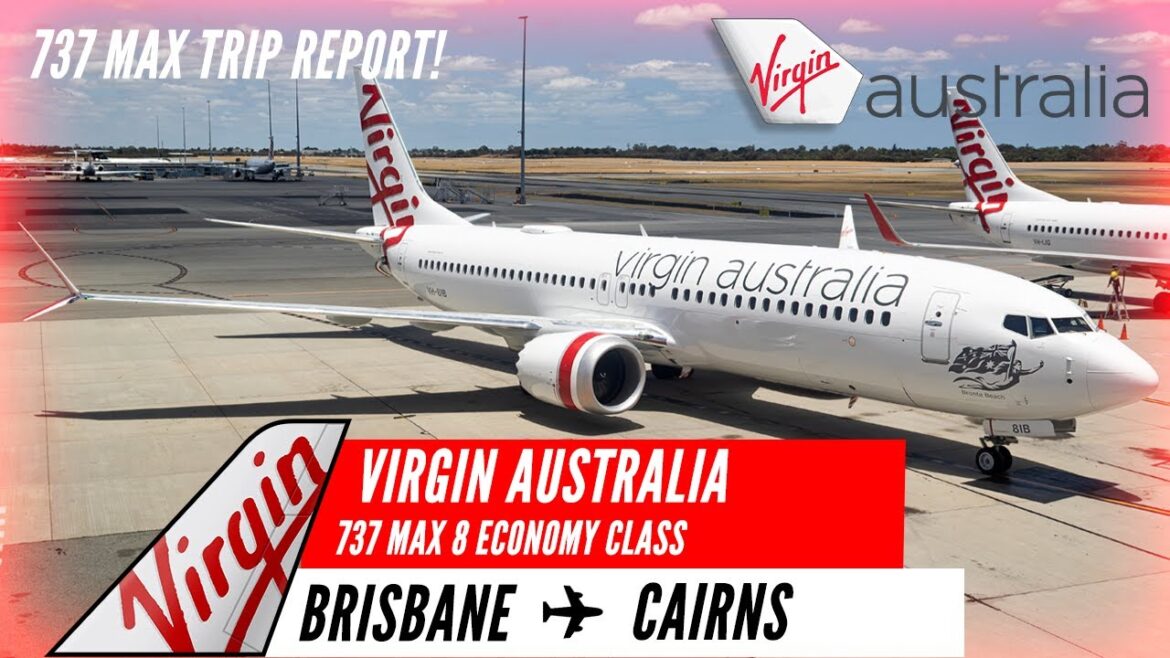 FLYING on VIRGIN AUSTRALIA 737 MAX 8! - Brisbane to Cairns Economy Class | TRIP REPORT