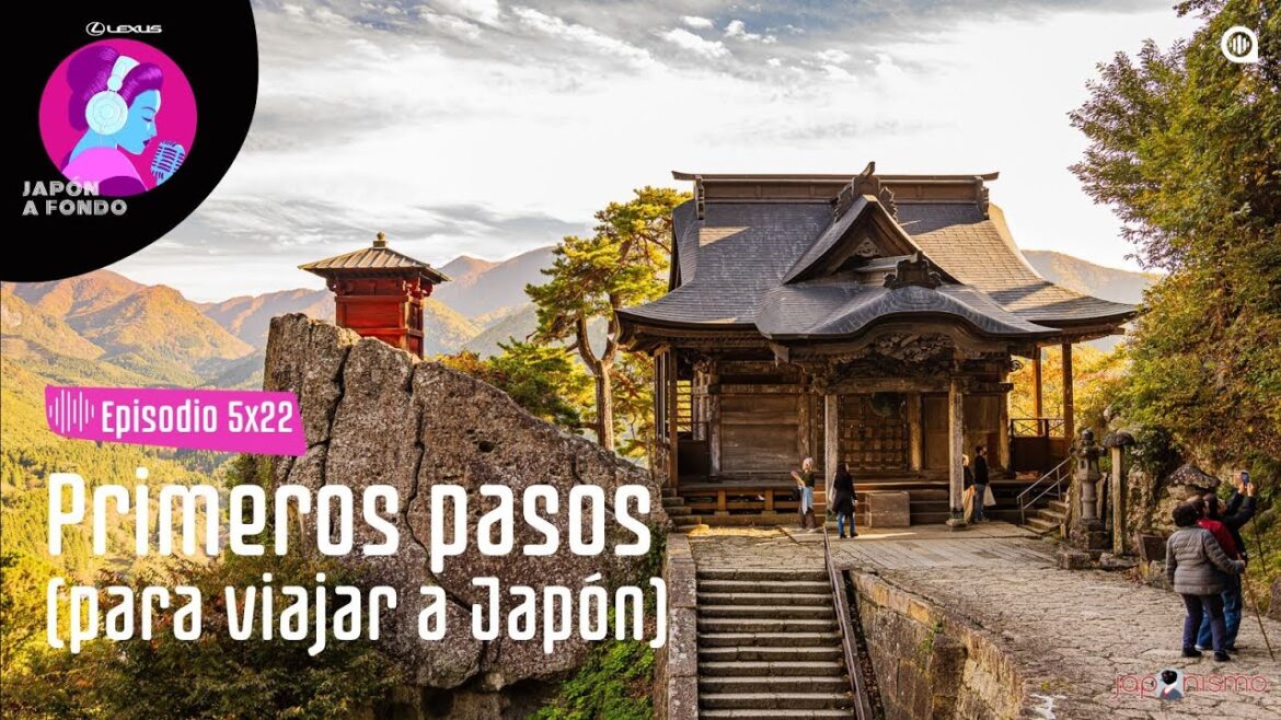5x22 Primeros pasos para viajar a Japón