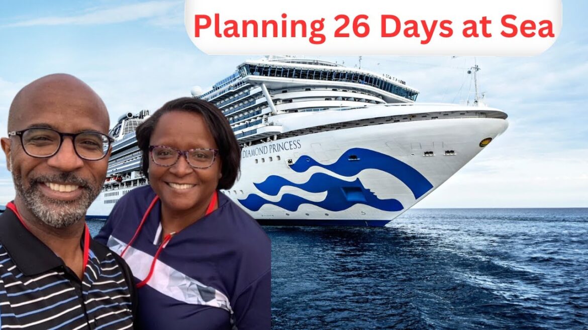 Planning for 26 Days at Sea – Princess Cruises Planning for 26 Days at Sea - Princess Cruises